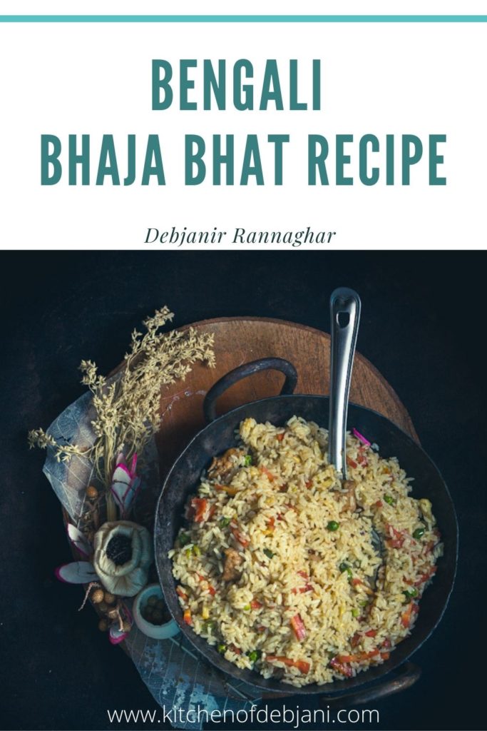 %Bhaja Bhat recipe debjanir Rannaghar Pinterest