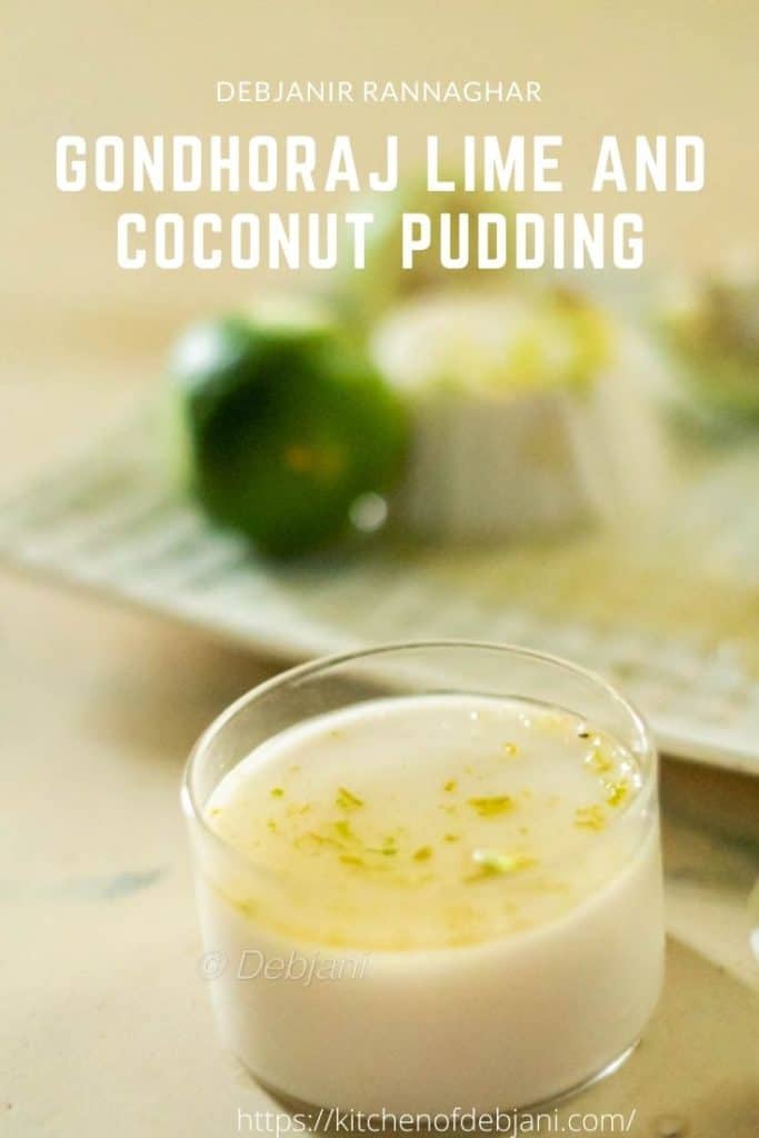 %Gondhoraj Lime and Coconut Pudding Recipe debanir rannaghar pinterest