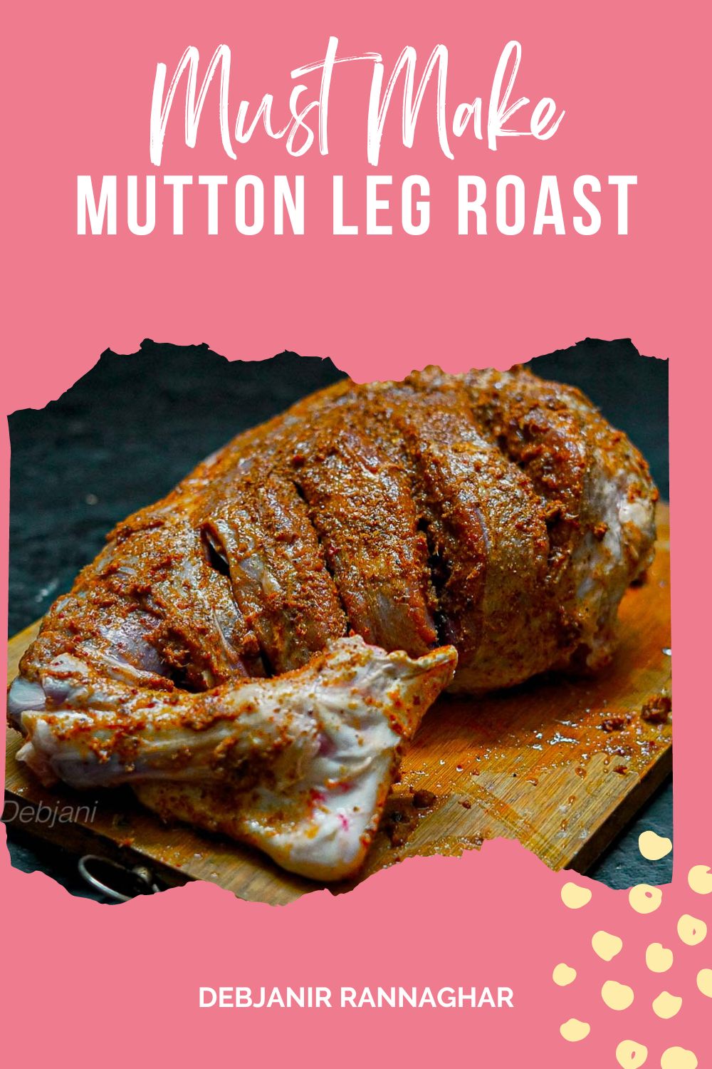 %ultimate Mutton leg Roast Recipe Food debjanir rannaghar Pinterest Pin