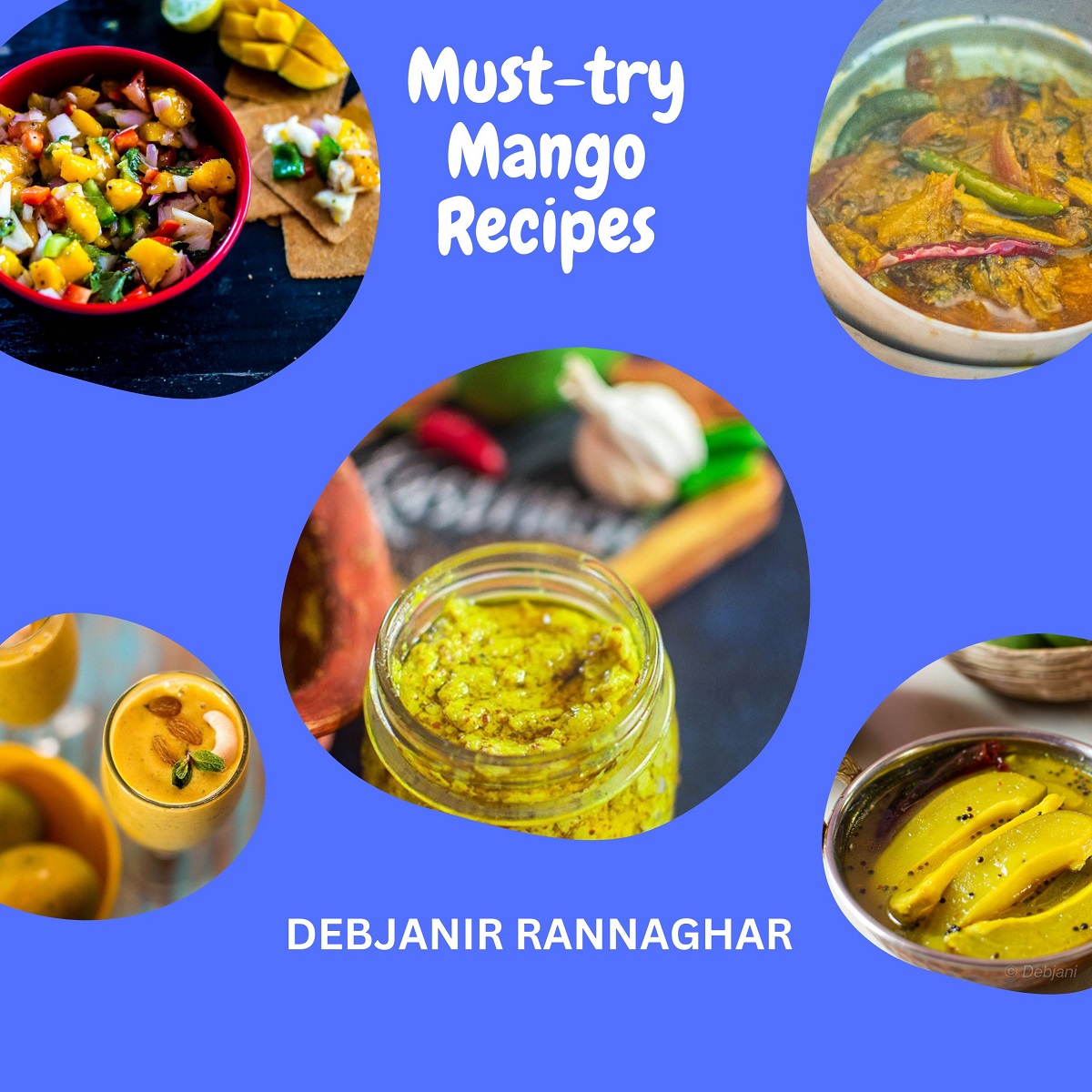%Must-try mango recipes debjanir rannaghar