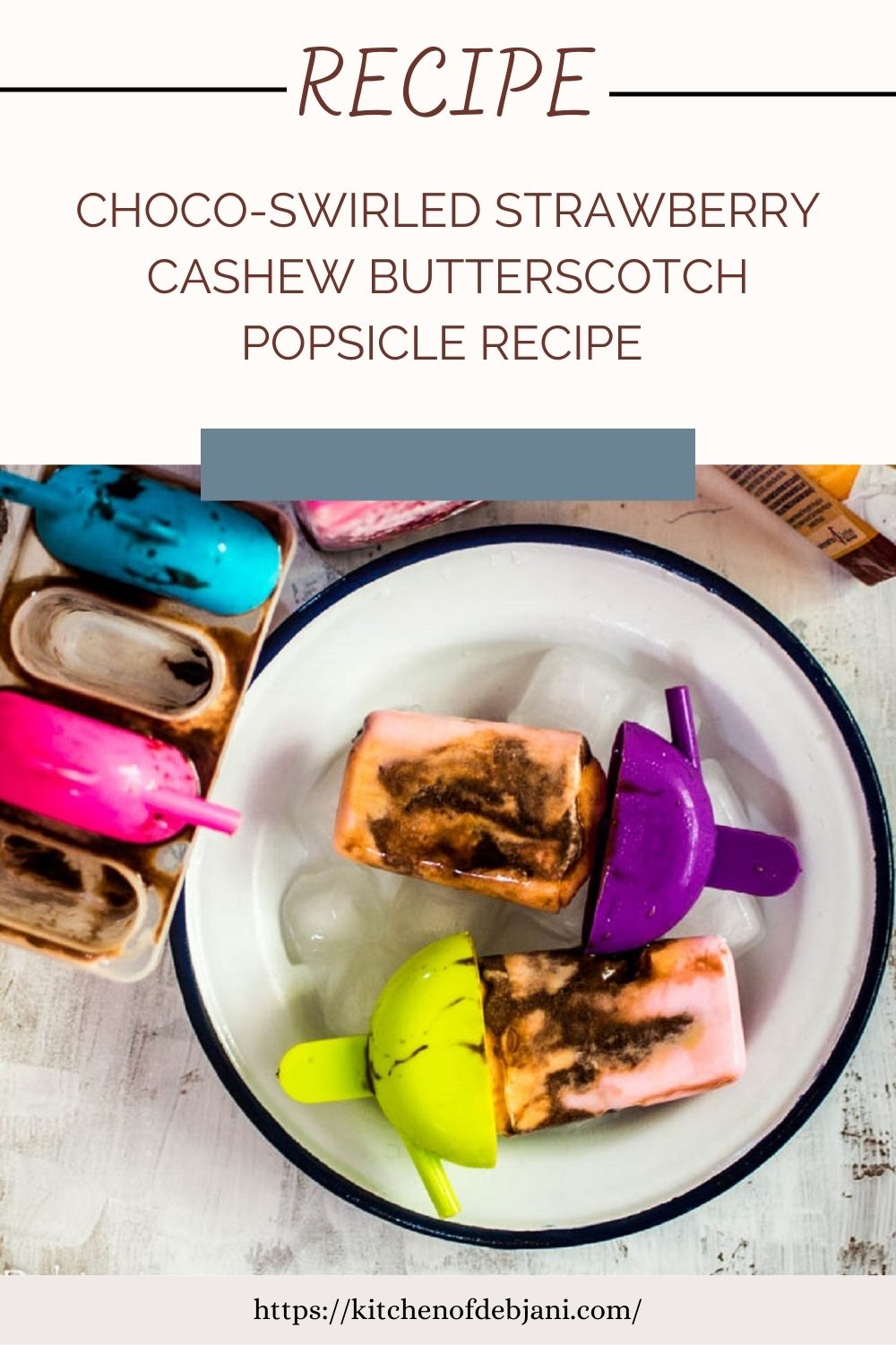 %Choco-Swirled Strawberry Cashew Butterscotch Popsicle recipe pinterest food pin Photo Food Pinterest Pin