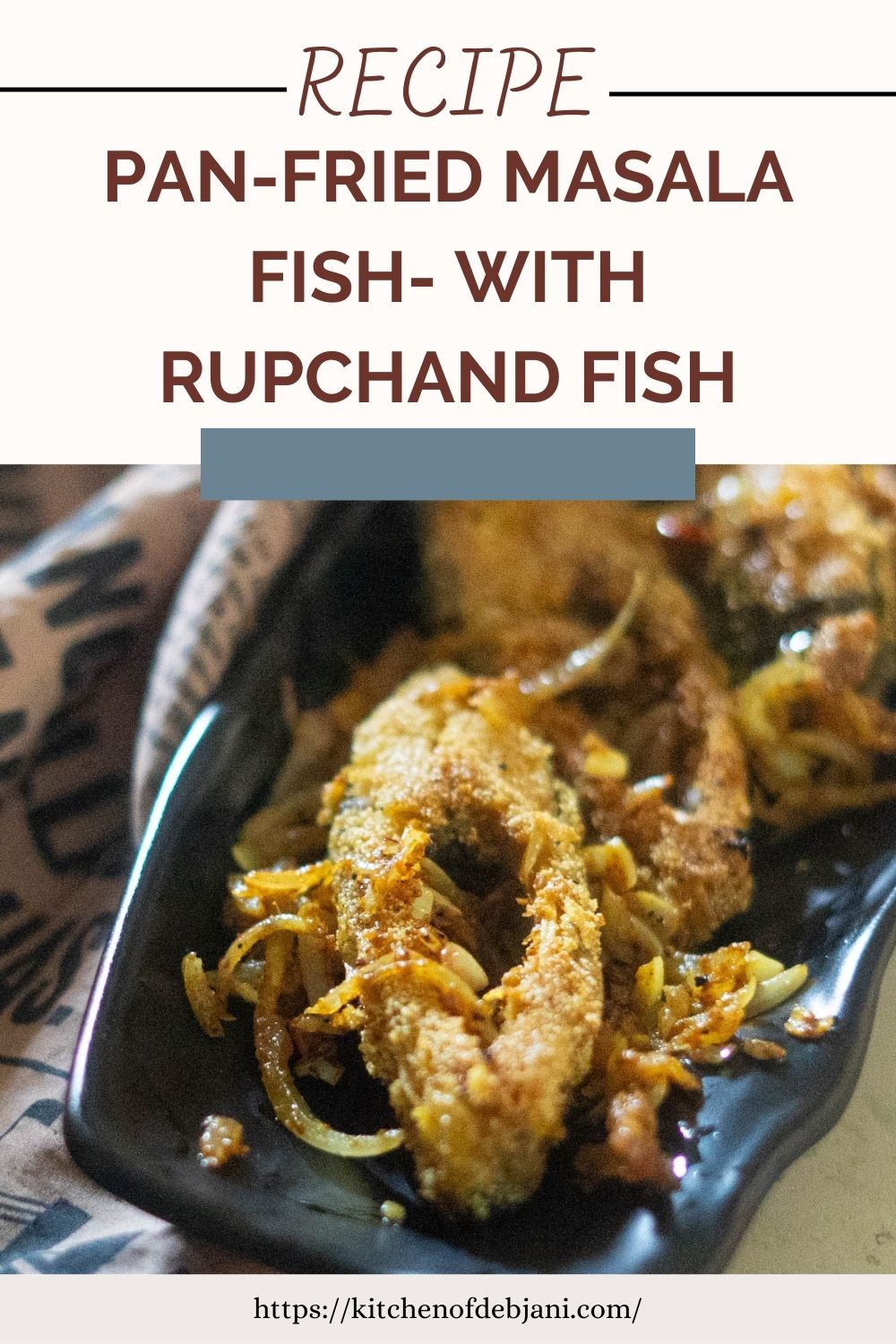 %Pan-fried masala fish with Rupchand fish pinterest pin recipe