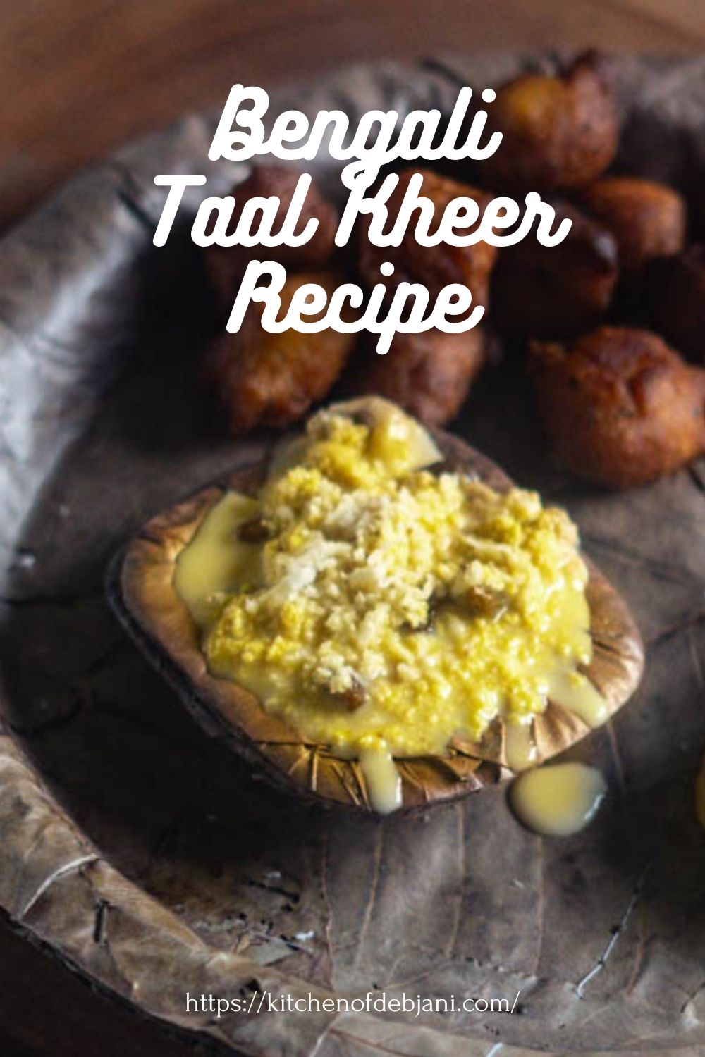 %Taal Kheer recipe debjanir rannaghar Food Pinterest Pin