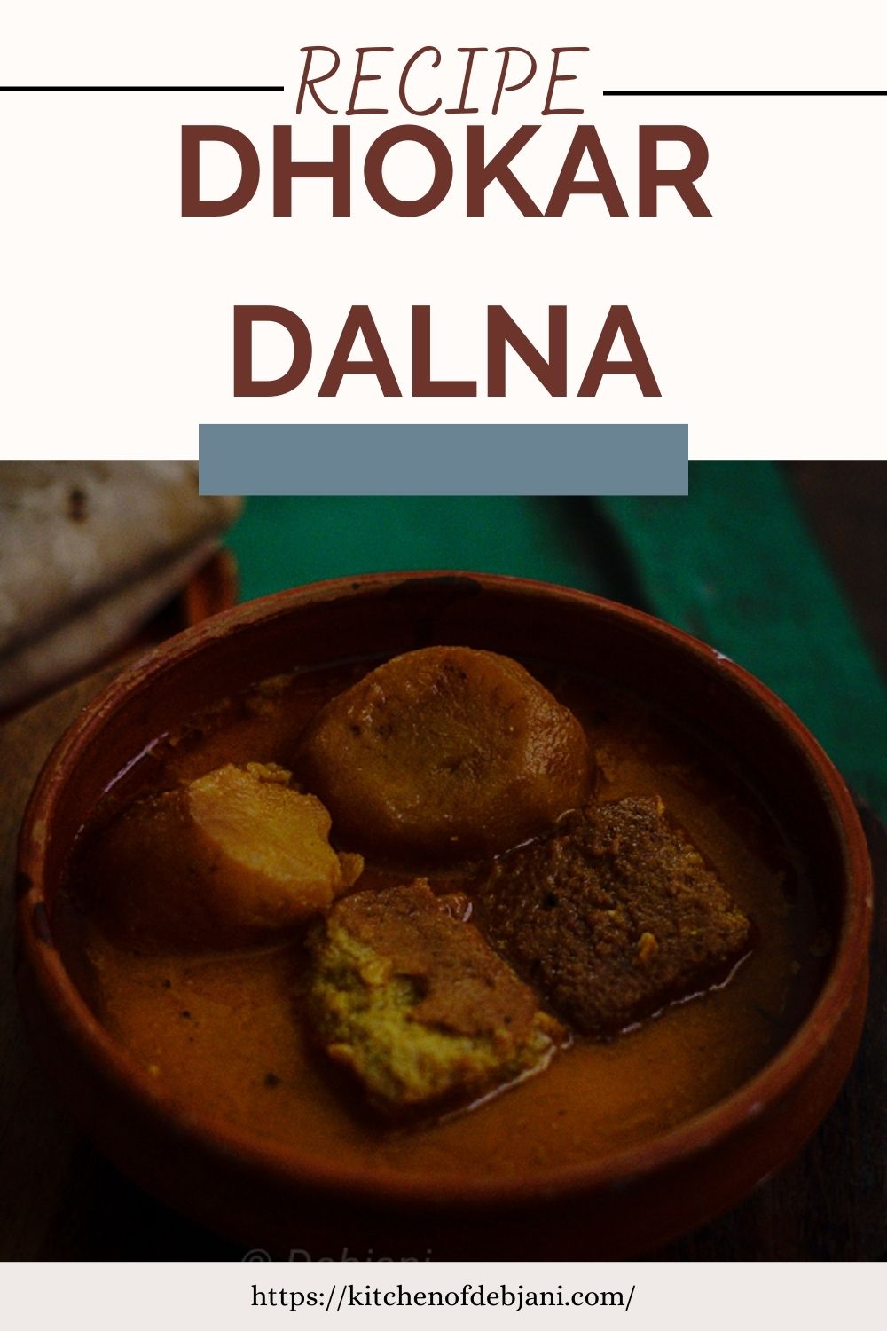 %Bengali Dhokar Dalna recipe debjanir rannaghar Photo Food Pinterest Pin
