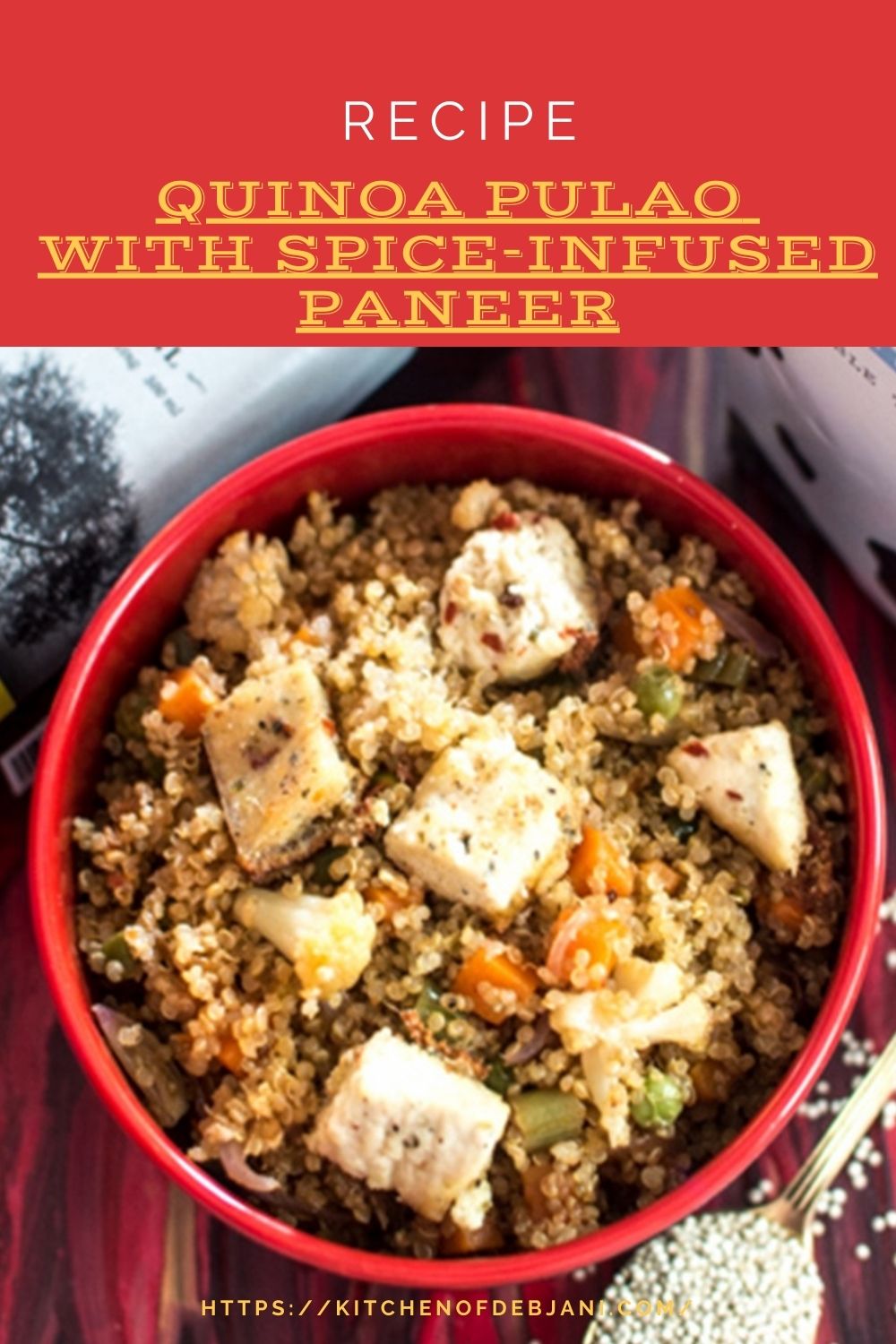 %Quinoa Pulao with Spice-infused Paneer Recipe Debjanir Rannaghar Recipe Pinterest Pin