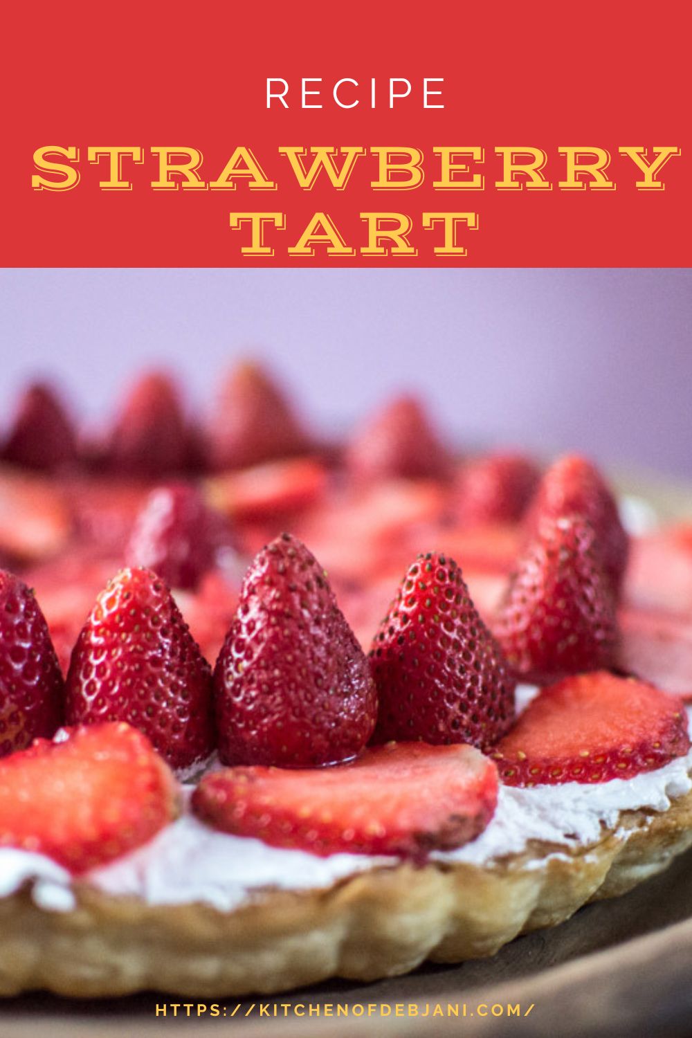 %Strawberry Tart Recipe Debjanir Rannaghar Pinterest Pin