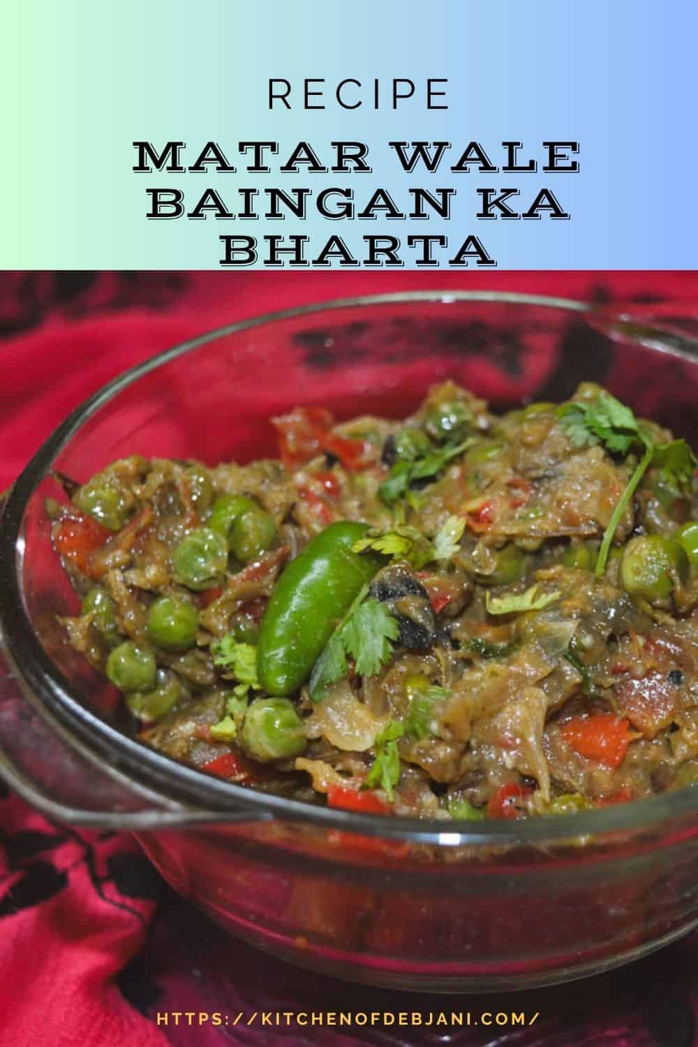 %Matar Wale Baingan Ka Bharta Recipe Pinterest Pin Debjanir Rannaghar