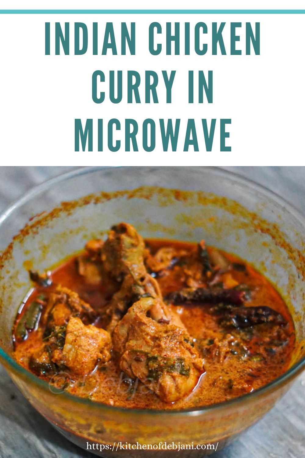 %Indian Chicken Curry in Microwave Recipe Pinterest debjanir rannaghar